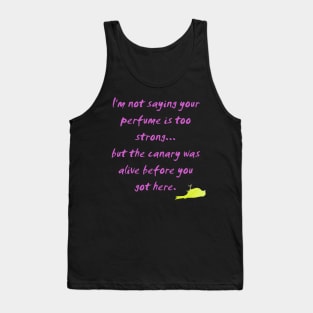 Strong Perfume Tank Top